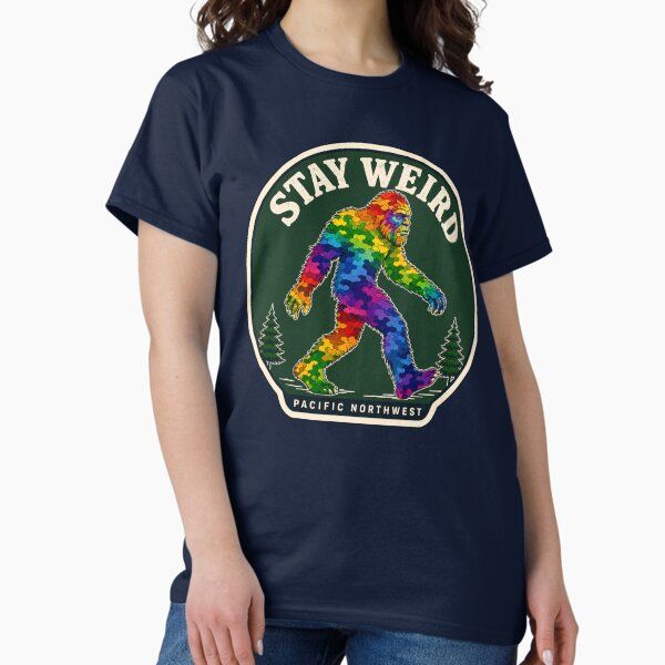 Stay Weird Pacific Northwest Rainbow Bigfoot Badge